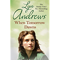 When Tomorrow Dawns: An unforgettable saga of new beginnings and new heartaches (English Edition)